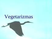 Vegetarizmas ir jo pasirinkimo priežastys