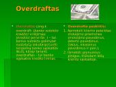 Verslo finansavimo būdai. Faktoringas bei overdraftas 11 puslapis