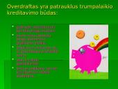 Verslo finansavimo būdai. Faktoringas bei overdraftas 12 puslapis