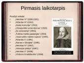 Viljamas Šekspyras - anglų rašytojas, poetas ir dramaturgas  10 puslapis