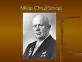 Atšilimo laikotarpis Sovietų Sąjungoje. Nikita Chruščiovas 2 puslapis