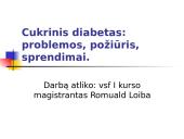 Cukrinis diabetas: problemos, požiūris, sprendimai