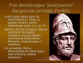 Demokratijos atsiradimas. Periklis 9 puslapis