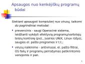 Informacinė sauga: "Kenkėjiškos" programos 19 puslapis