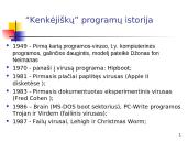 Informacinė sauga: "Kenkėjiškos" programos 4 puslapis