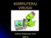 Kompiuterių virusų atsiradimas, veikimas, klasifikacija ir profilaktika