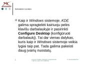 LINUX/UNIX sandara. Katalogai, jų organizavimas ir darbas su jais LINUX sistemoje 17 puslapis