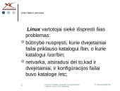 LINUX/UNIX sandara. Katalogai, jų organizavimas ir darbas su jais LINUX sistemoje 10 puslapis