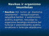 Navikas ir organizmo imunitetas, antigeninės navikų savybės, nesavitasis organizmo atsparumas navikams  2 puslapis