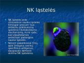 Navikas ir organizmo imunitetas, antigeninės navikų savybės, nesavitasis organizmo atsparumas navikams  19 puslapis