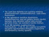 Navikas ir organizmo imunitetas, antigeninės navikų savybės, nesavitasis organizmo atsparumas navikams  20 puslapis