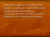 Nemokamos pokalbių internetu programos: Skype 6 puslapis