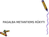 Pagalba metantiems rūkyti