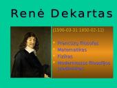 Prancūzų filosofas  Renė Dekartas 