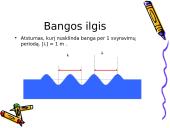 Svyravimų ir bangų įtaka aplinkai 12 puslapis
