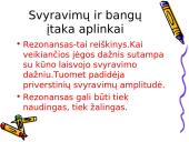 Svyravimų ir bangų įtaka aplinkai 18 puslapis