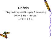 Svyravimų ir bangų įtaka aplinkai 9 puslapis