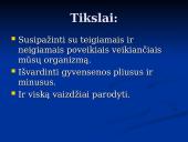 Teigiami ir neigiami poveikiai veikiantys mūsų organizmą 3 puslapis