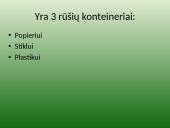 Atliekų rūšiavimas, surinkimas ir perdirbimas Garliavoje 9 puslapis