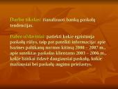 Bankų paskolų rinkos tendencijos: palūkanos, struktūra pagal veiklas, pagal paskirtį, paskolų augimo priežastys 2 puslapis