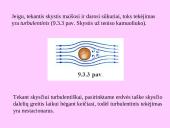 Bernulio lygtis, jos išvados ir praktinis taikymas. Laminarinis ir turbulentinis tekėjimas 7 puslapis