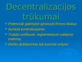 Centralizuotų ir decentralizuotų organizacijų pranašumų nustatymas 8 puslapis