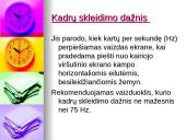 Darbas kompiuteriu ir sveikata. Kompiuteris kasdieniniame gyvenime 11 puslapis