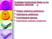 Darbas kompiuteriu ir sveikata. Kompiuteris kasdieniniame gyvenime 14 puslapis