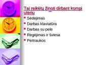 Darbas kompiuteriu ir sveikata. Kompiuteris kasdieniniame gyvenime 19 puslapis