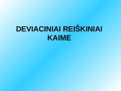 Deviaciniai reiškiniai kaime