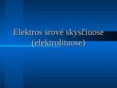 Elektros srovė skysčiuose (elektrolituose)