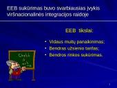 Europos bendrijos steigiamųjų ir jas papildžiusių sutarčių tikslai bei įtaka integraciniams procesams 13 puslapis
