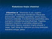 Heterotrofinė mityba. Maisto medžiagų įsiurbimo mechanizmas. Apetito ir mitybos sutrikimai. Vitaminai 11 puslapis