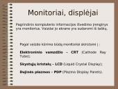 Informacijos išvedimo įrenginiai (output hardware) 12 puslapis