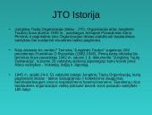 Viskas, ką reikia žinoti apie JTO