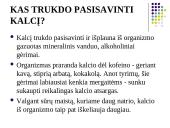 Kalcio pasisavinimas ir trūkumas 4 puslapis