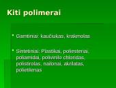 Kaučiukas. Gamtiniai ir sintetiniai polimerai  5 puslapis