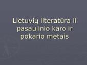 Lietuvių literatūra II pasaulinio karo ir pokario metais