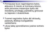 Lietuvos Didžiosios Kunigaikštystės (LDK) teismai, susiformavę iki XVI amžiaus 13 puslapis