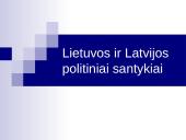 Lietuvos ir Latvijos politiniai santykiai