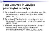 Lietuvos ir Latvijos politiniai santykiai 6 puslapis