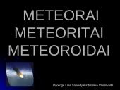 Meteorai. Meteoritai. Meteoroidai