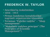 Mokslinio valdymo mokykla: F. Taylor vadybos principai 5 puslapis