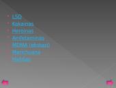 Narkotikų poveikis centrinei nervų sistemai 11 puslapis