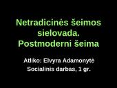 Netradicinės šeimos sielovada. Postmoderni šeima