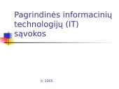 Pagrindinės informacinių technologijų (IT) sąvokos