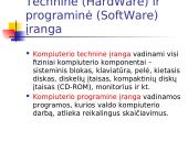 Pagrindinės informacinių technologijų (IT) sąvokos 9 puslapis