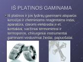 Apie platiną 8 puslapis