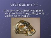 Apie platiną 9 puslapis