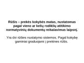 Prekių kokybės įvertinimo metodai ir trūkumai 19 puslapis